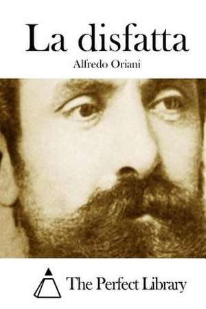 La Disfatta de Alfredo Oriani