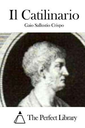 Il Catilinario de Gaio Sallustio Crispo