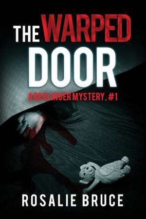 The Warped Door de Rosalie Bruce