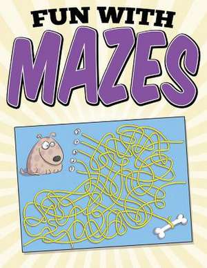 Fun with Mazes de S. Koontz