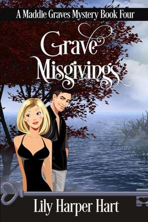 Grave Misgivings de Lily Harper Hart