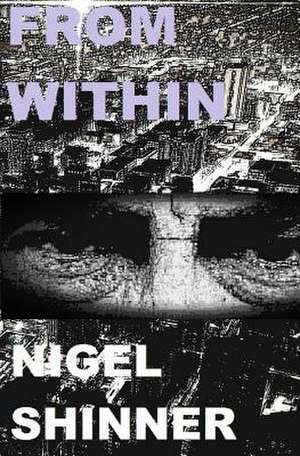 From Within de Nigel Shinner