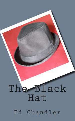 The Black Hat de Ed Chandler