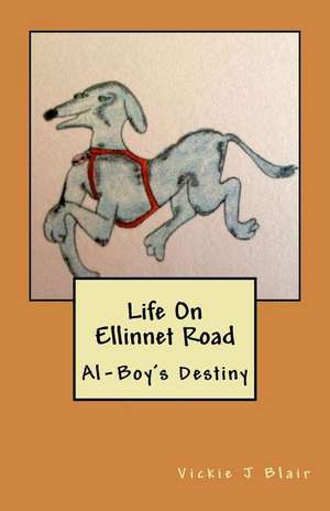 Life on Ellinnet Road de Vickie J. Blair