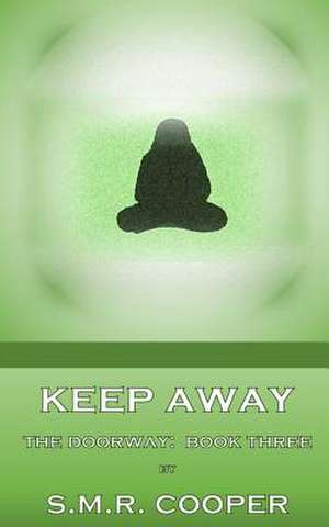 Keep Away de S. M. R. Cooper