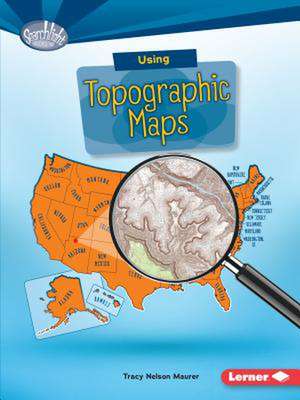 Using Topographic Maps de Tracy Maurer