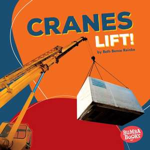 Cranes Lift! de Beth Reinke