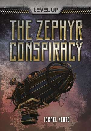 The Zephyr Conspiracy de Israel Keats