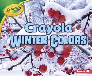 Crayola Winter Colors Crayola Winter Colors de Jodie Shepherd