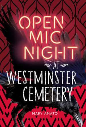 Open MIC Night at Westminster Cemetery de Mary Amato