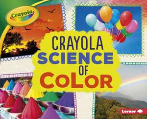 Crayola (R) Science of Color de Mari C. Schuh