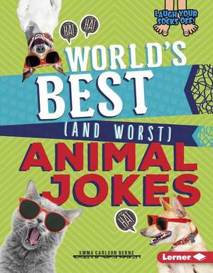 World's Best (and Worst) Animal Jokes de Emma Carlson-Berne