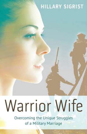 Warrior Wife de Hillary Sigrist