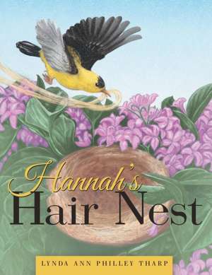 Hannah's Hair Nest de Lynda Ann Philley Tharp