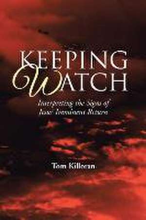 Keeping Watch de Tom Killoran