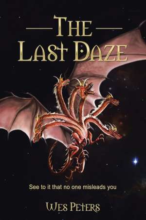 The Last Daze de Wes Peters