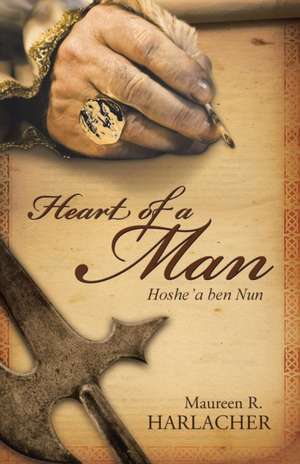 Heart of a Man de Maureen R. Harlacher