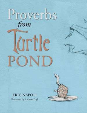 Proverbs from Turtle Pond de Eric Napoli