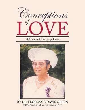 Conceptions of Love de Dr. Florence Davis Green