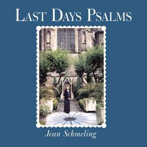 Last Days Psalms de Jean Schmeling