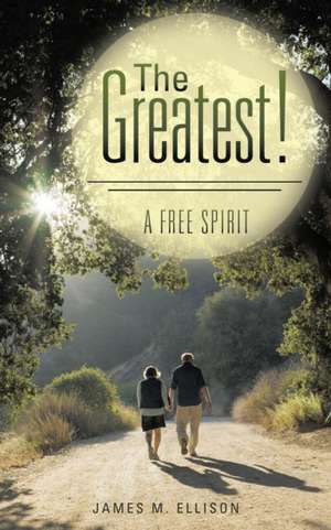 The Greatest! de James M. Ellison