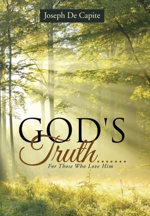 God's Truth....... de Joseph De Capite