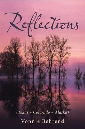 Reflections de Vonnie Behrend