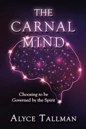 The Carnal Mind de Alyce Tallman