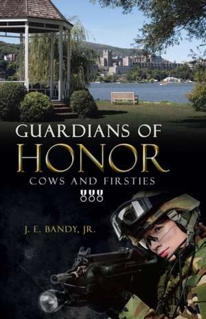 Guardians of Honor de Jr. J. E. Bandy