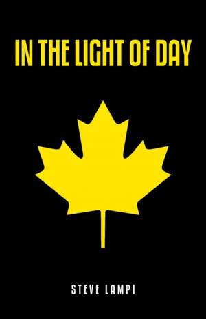 In the Light of Day de Steve Lampi