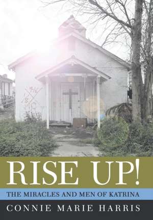 RISE UP! de Connie Marie Harris