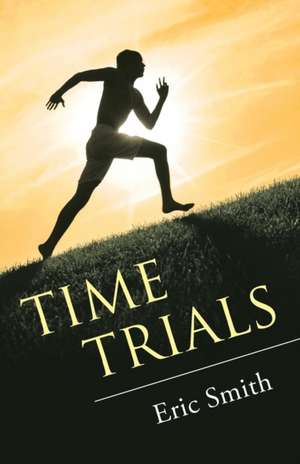 Time Trials de Eric Smith