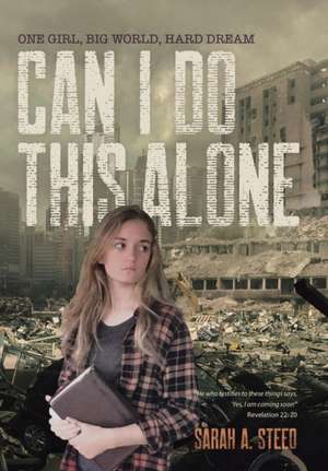 Can I Do This Alone de Sarah A. Steed