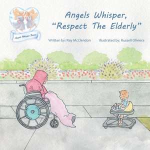 Angels Whisper, "Respect The Elderly" de Ray McClendon