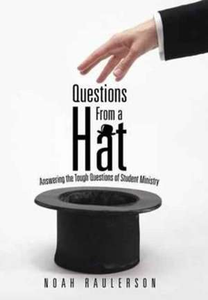 Questions from a Hat de Noah Raulerson