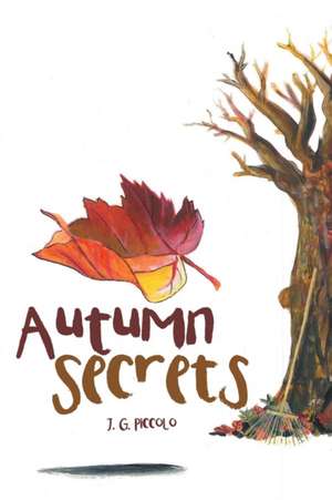 Autumn Secrets de J. G. Piccolo