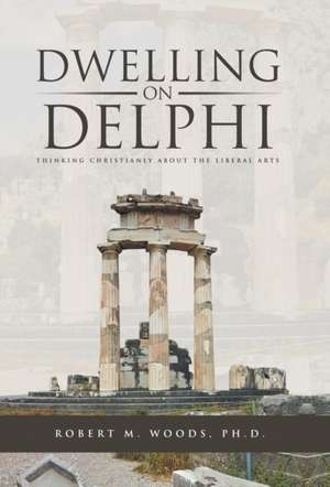 Dwelling on Delphi de Robert M Woods
