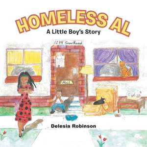 Homeless Al: A Little Boy's Story de Delesia Robinson