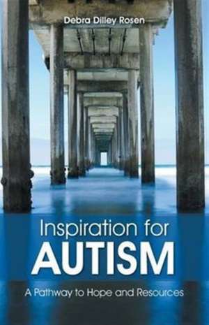 Inspiration for Autism de Debra Dilley Rosen