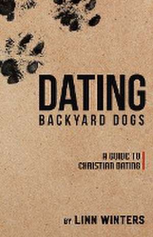 Dating Backyard Dogs de Linn Winters
