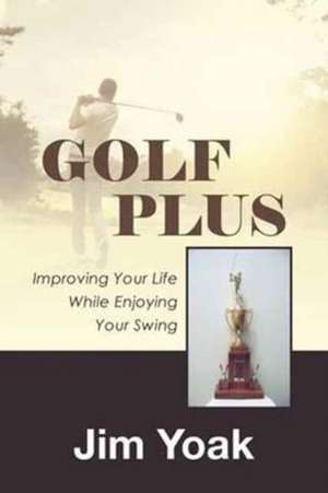 Golf Plus de Jim Yoak