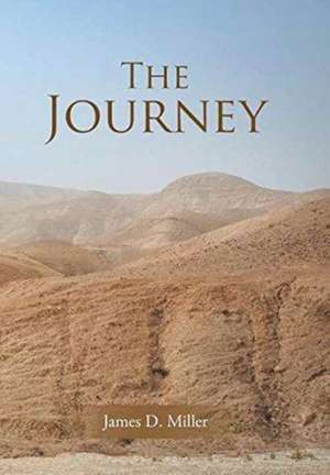 The Journey de James D. Miller