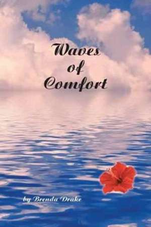 Waves of Comfort de By Brenda Drake