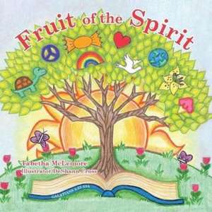 Fruit of the Spirit de Tabetha McLemore