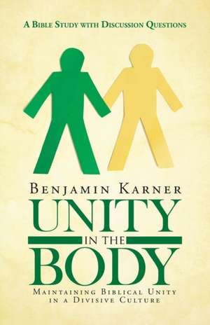 Unity in the Body de Karner, Dr Benjamin