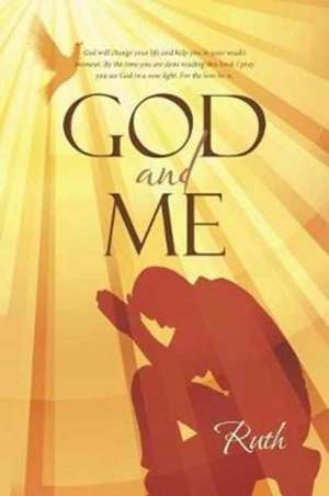 God and Me de Ruth