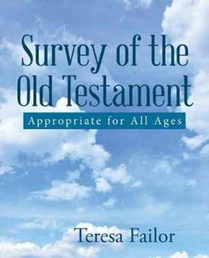 Survey of the Old Testament de Teresa Failor