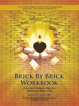 Brick by Brick Workbook de Keven C. Covert