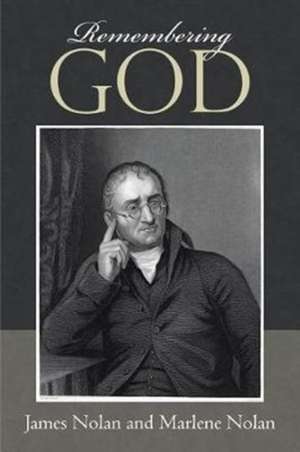 Remembering God de James Nolan