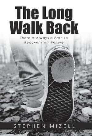 The Long Walk Back de Mizell, Stephen